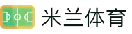 米兰(中国)体育官方网站-AC Milan